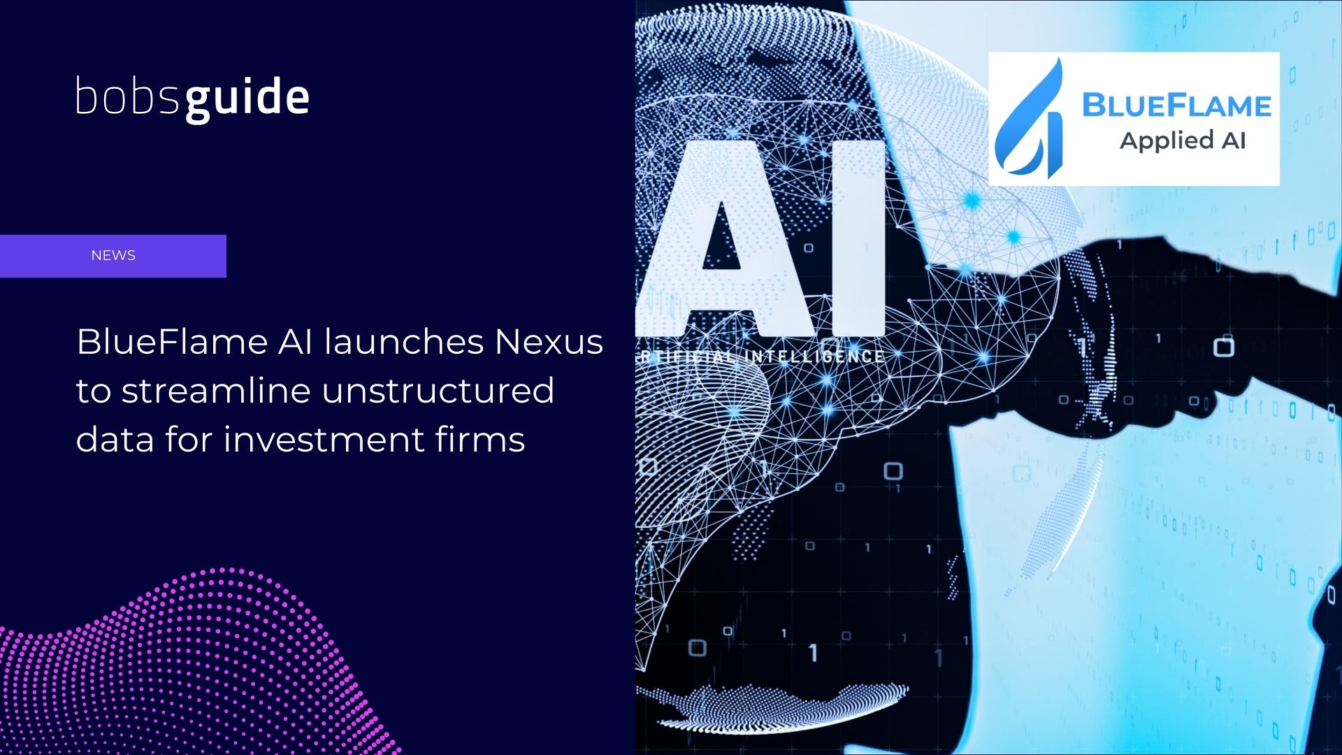 BlueFlame AI Launches Nexus To Streamline Unstructured Data For 